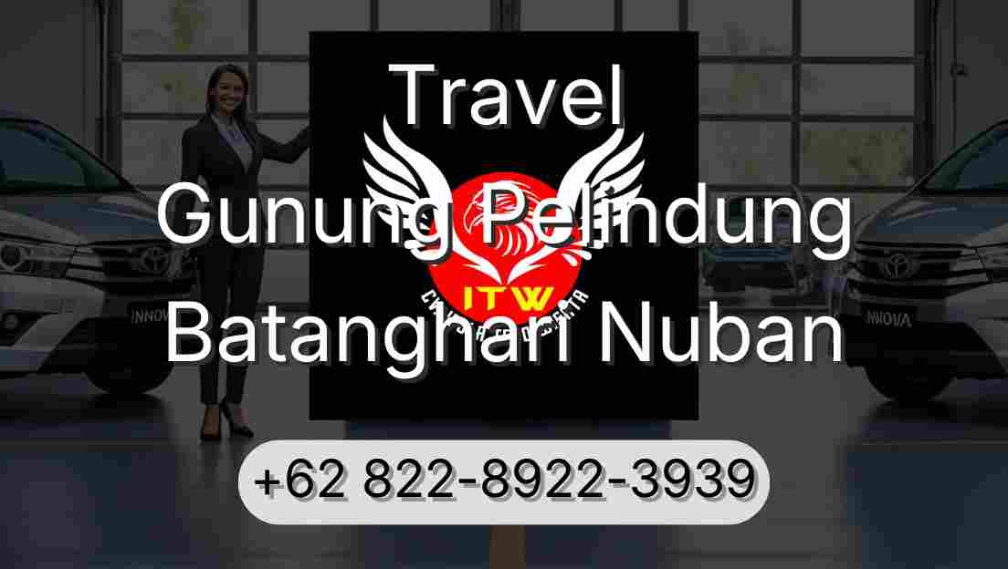 Travel Gunung Pelindung Batanghari Nuban