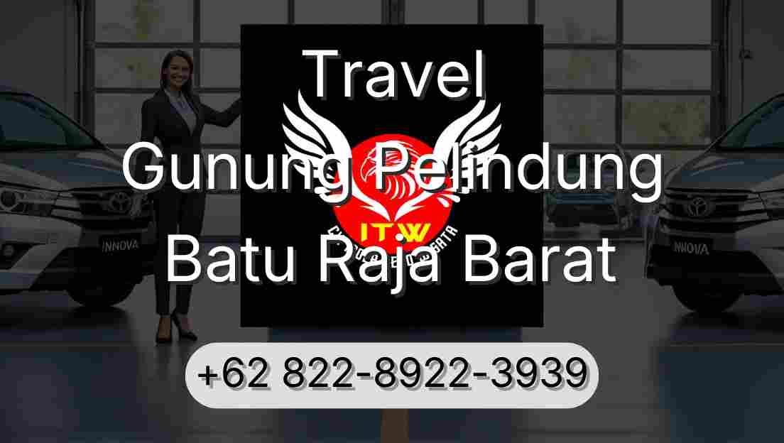 Travel Gunung Pelindung Batu Raja Barat