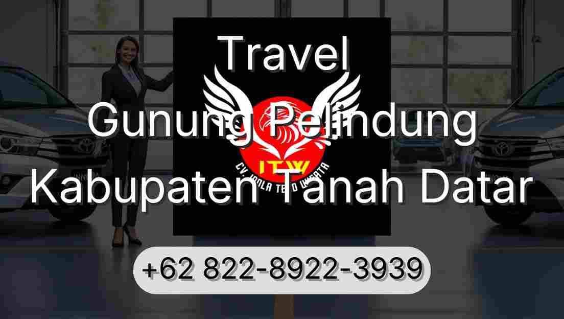 Travel Gunung Pelindung Kabupaten Tanah Datar