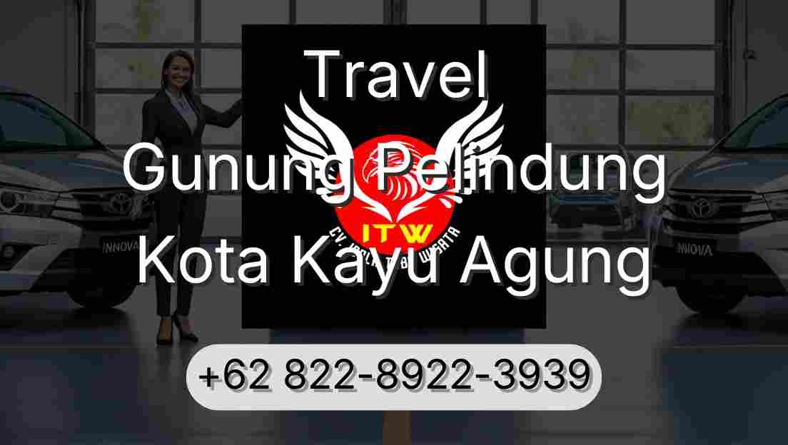 Travel Gunung Pelindung Kota Kayu Agung