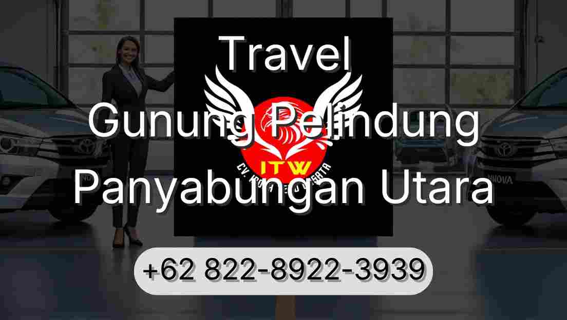 Travel Gunung Pelindung Panyabungan Utara