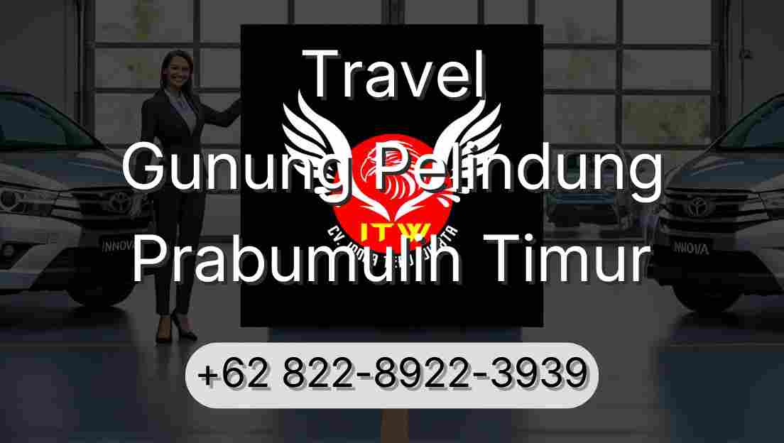 Travel Gunung Pelindung Prabumulih Timur