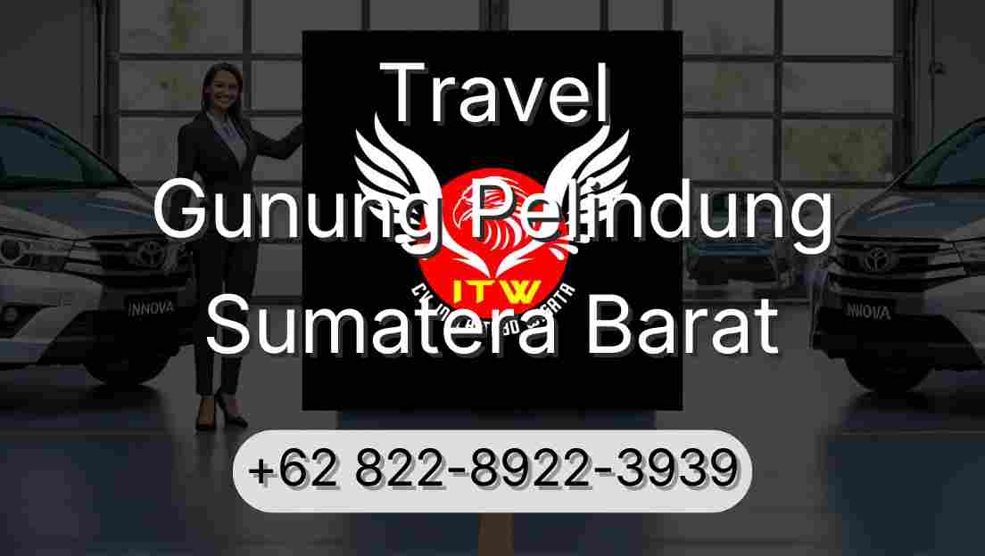 Travel Gunung Pelindung Sumatera Barat