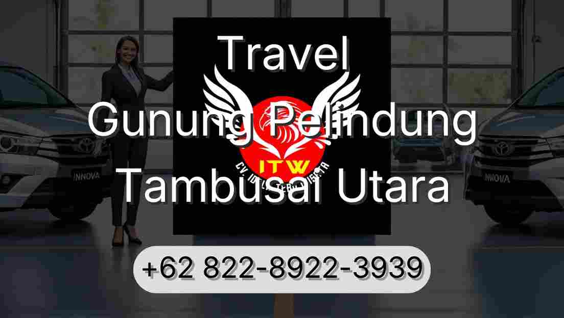 Travel Gunung Pelindung Tambusai Utara