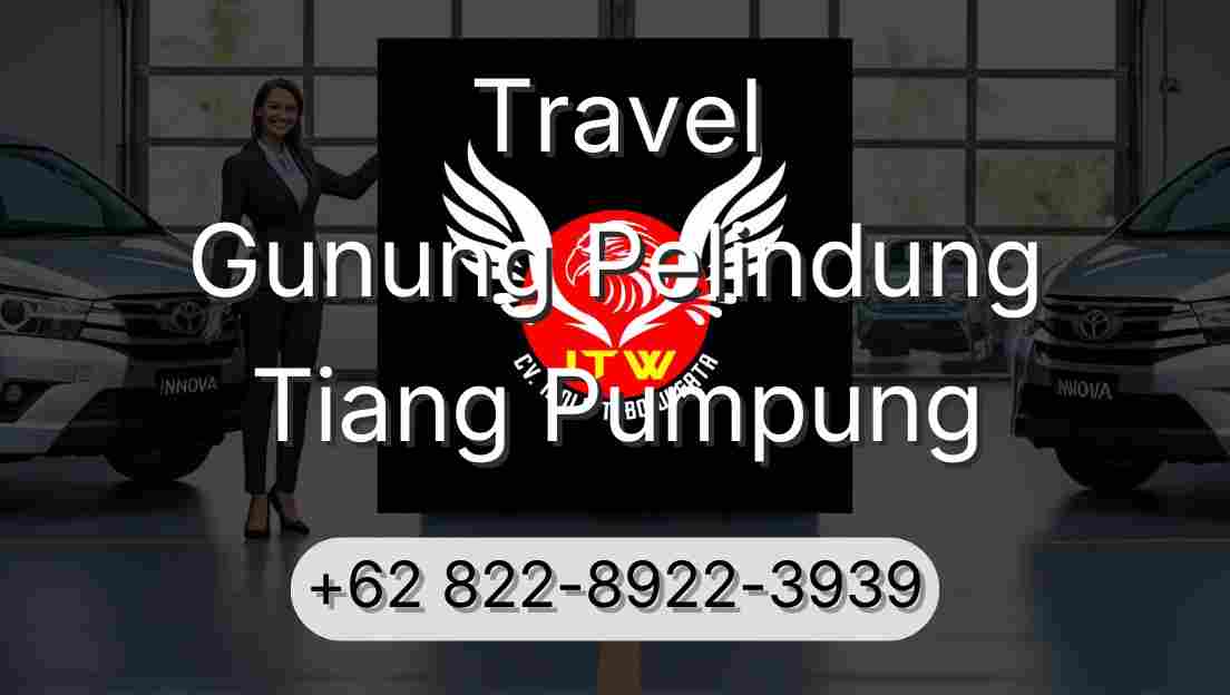 Travel Gunung Pelindung Tiang Pumpung