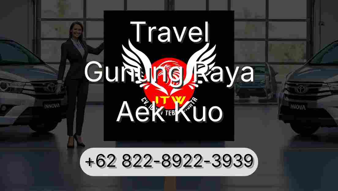 Travel Gunung Raya Aek Kuo
