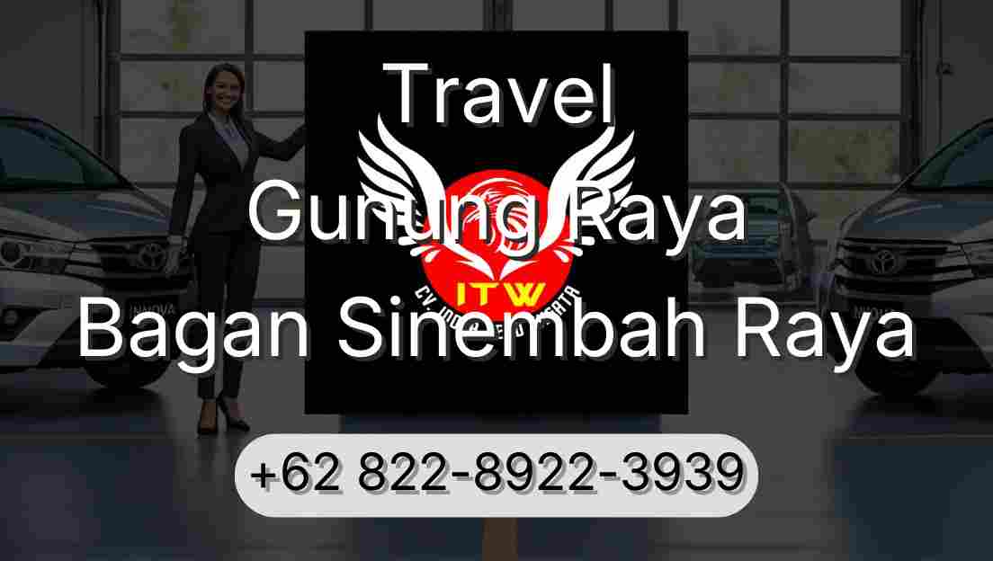 Travel Gunung Raya Bagan Sinembah Raya