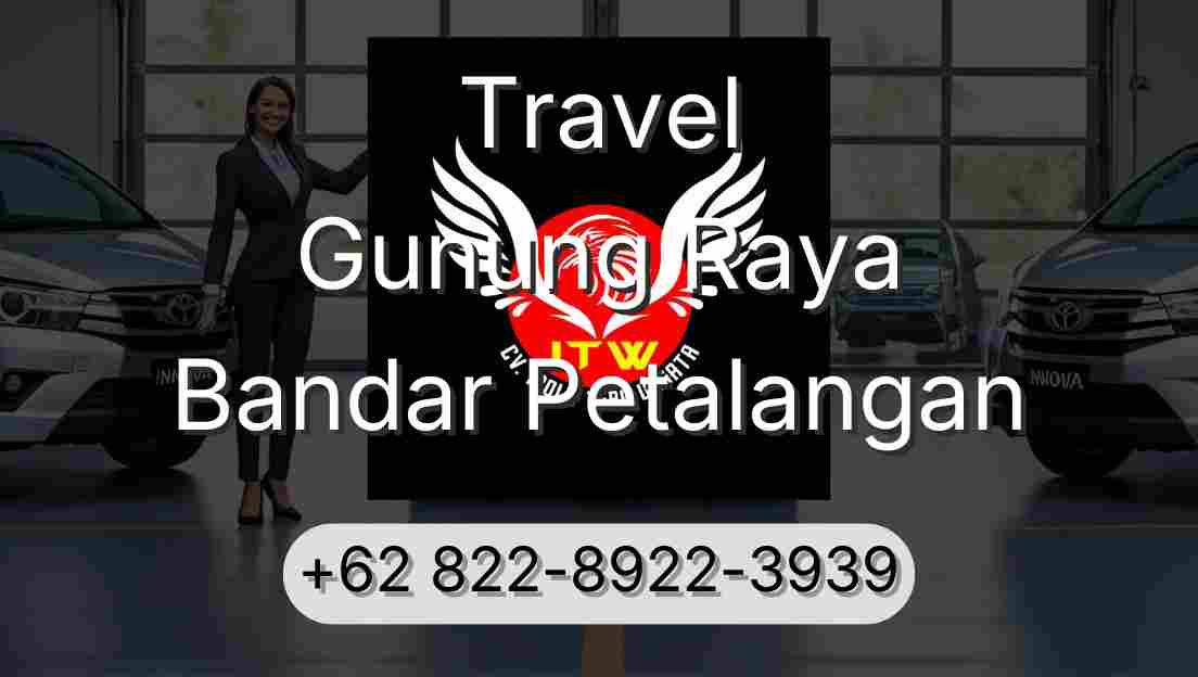 Travel Gunung Raya Bandar Petalangan