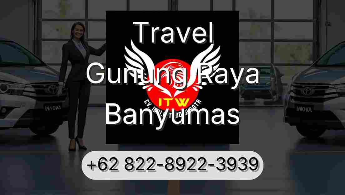 Travel Gunung Raya Banyumas