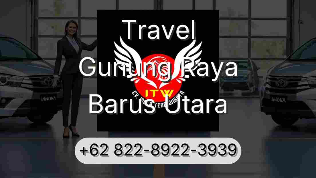 Travel Gunung Raya Barus Utara