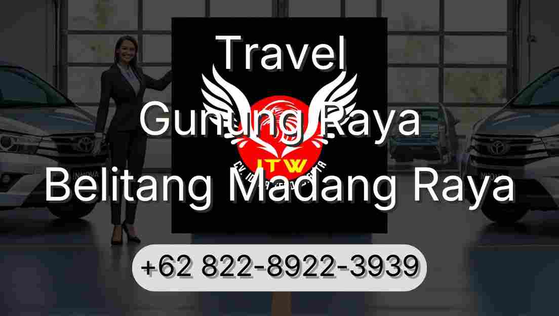 Travel Gunung Raya Belitang Madang Raya