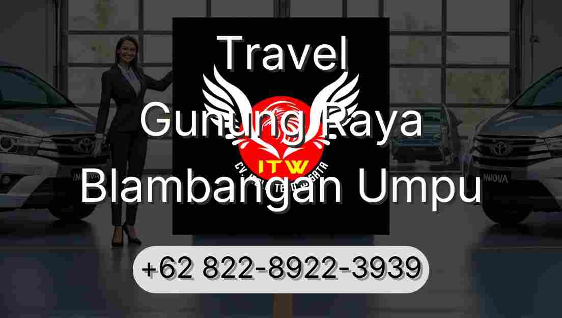 Travel Gunung Raya Blambangan Umpu