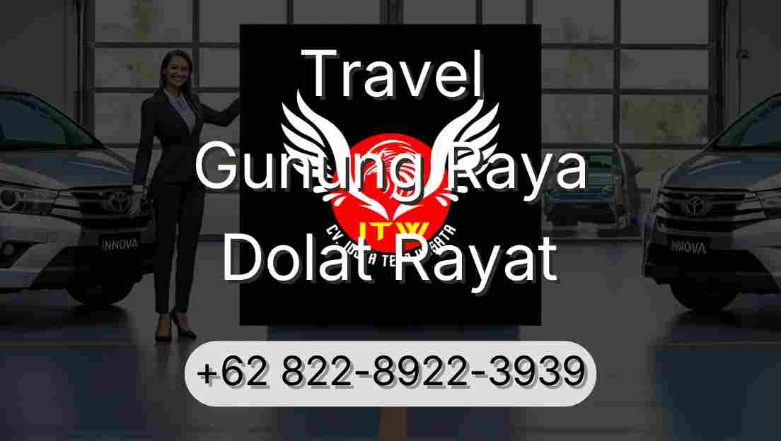 Travel Gunung Raya Dolat Rayat