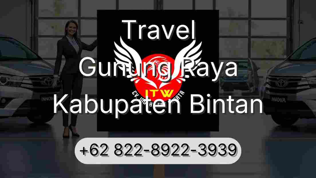 Travel Gunung Raya Kabupaten Bintan