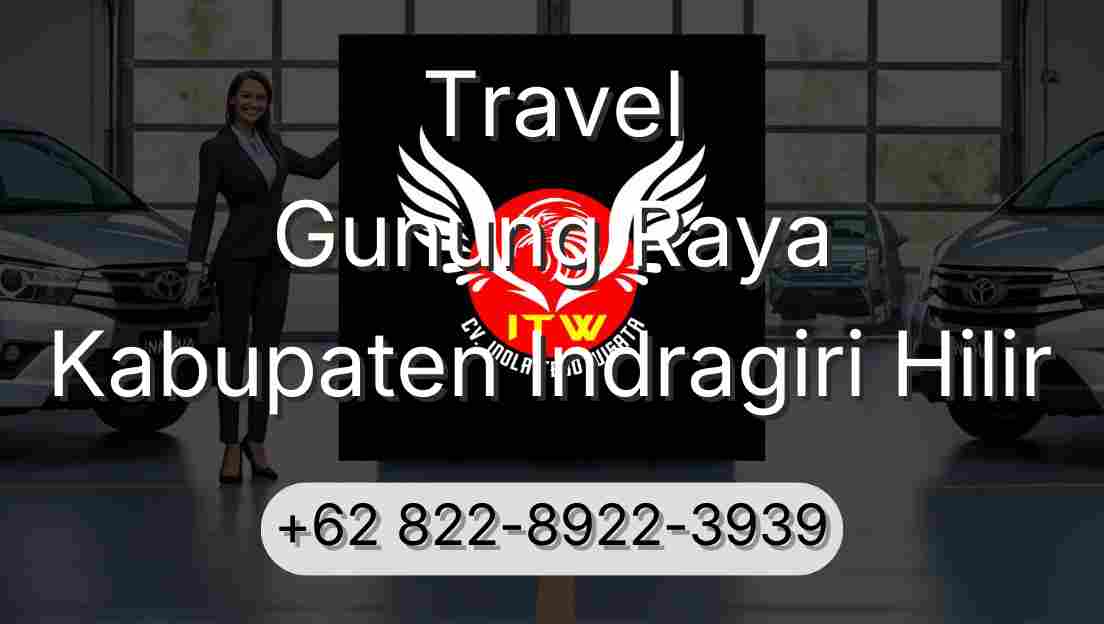 Travel Gunung Raya Kabupaten Indragiri Hilir