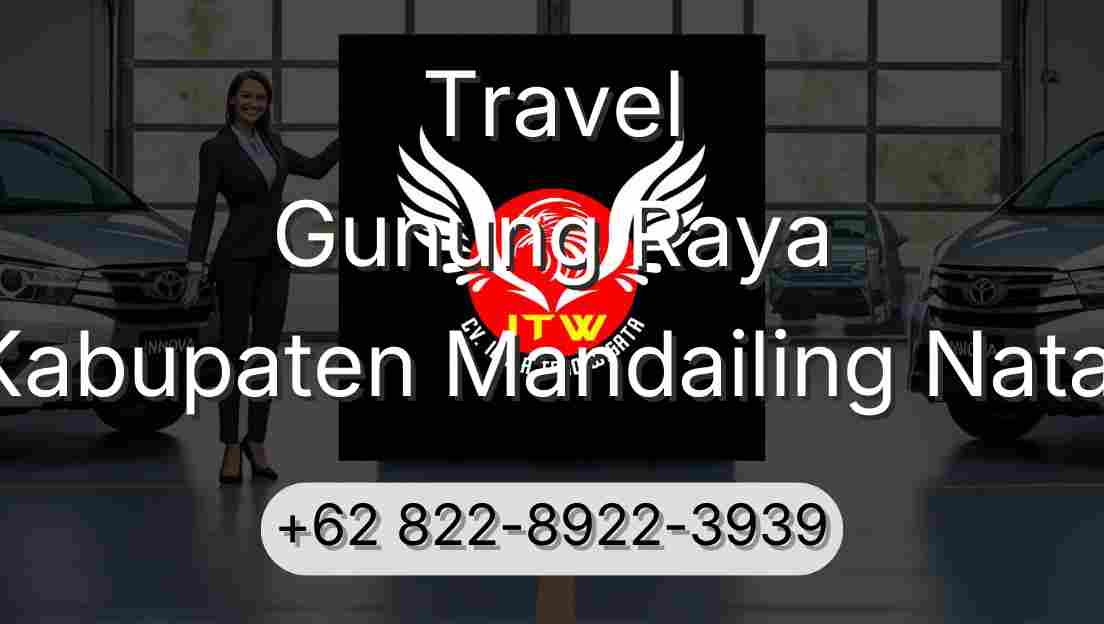 Travel Gunung Raya Kabupaten Mandailing Natal