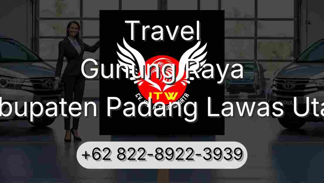 Travel Gunung Raya Kabupaten Padang Lawas Utara