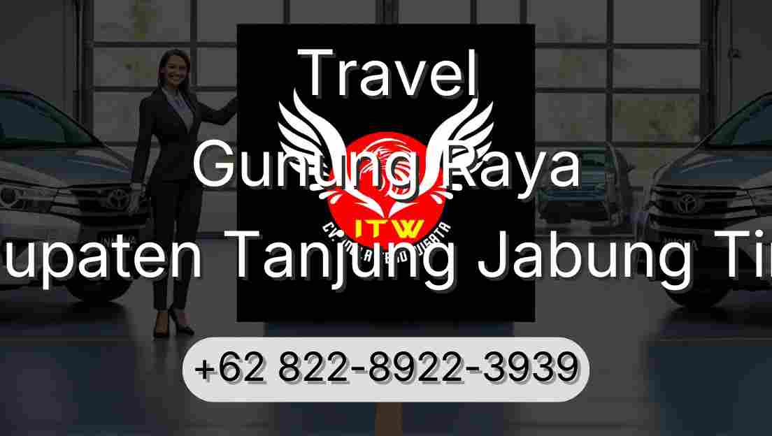 Travel Gunung Raya Kabupaten Tanjung Jabung Timur