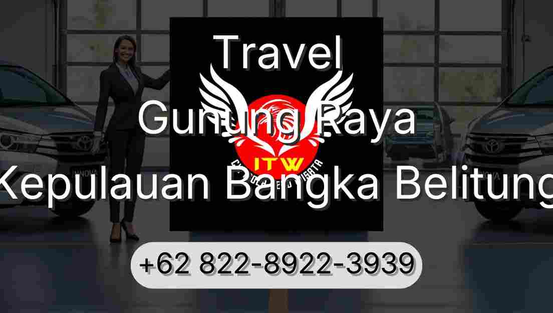 Travel Gunung Raya Kepulauan Bangka Belitung