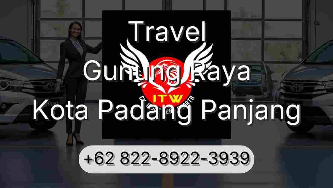 Travel Gunung Raya Kota Padang Panjang