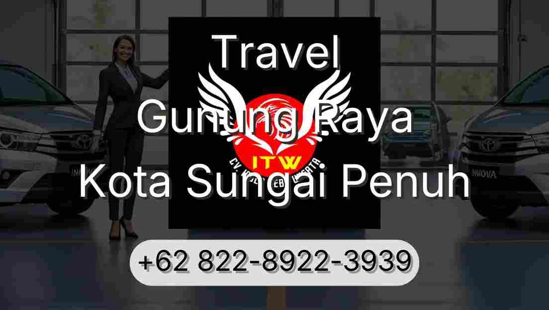 Travel Gunung Raya Kota Sungai Penuh
