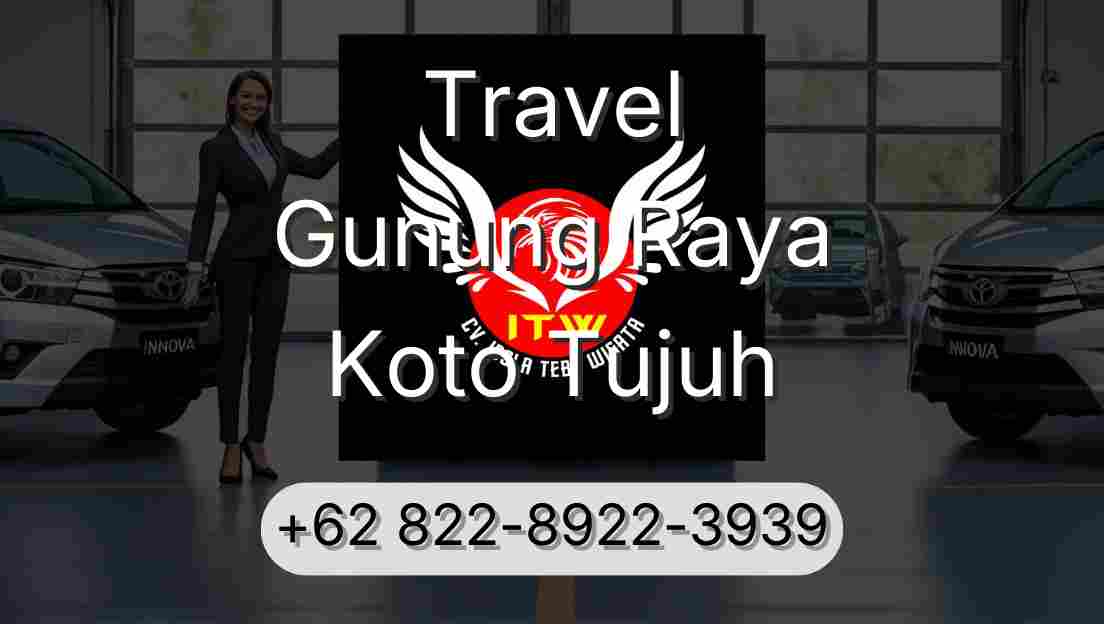 Travel Gunung Raya Koto Tujuh