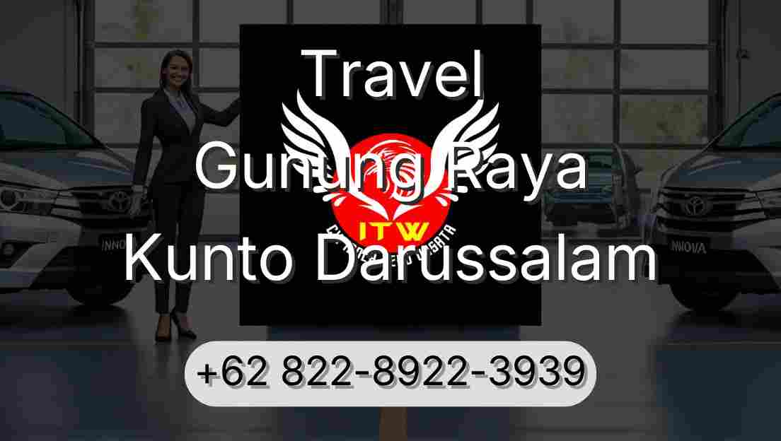 Travel Gunung Raya Kunto Darussalam