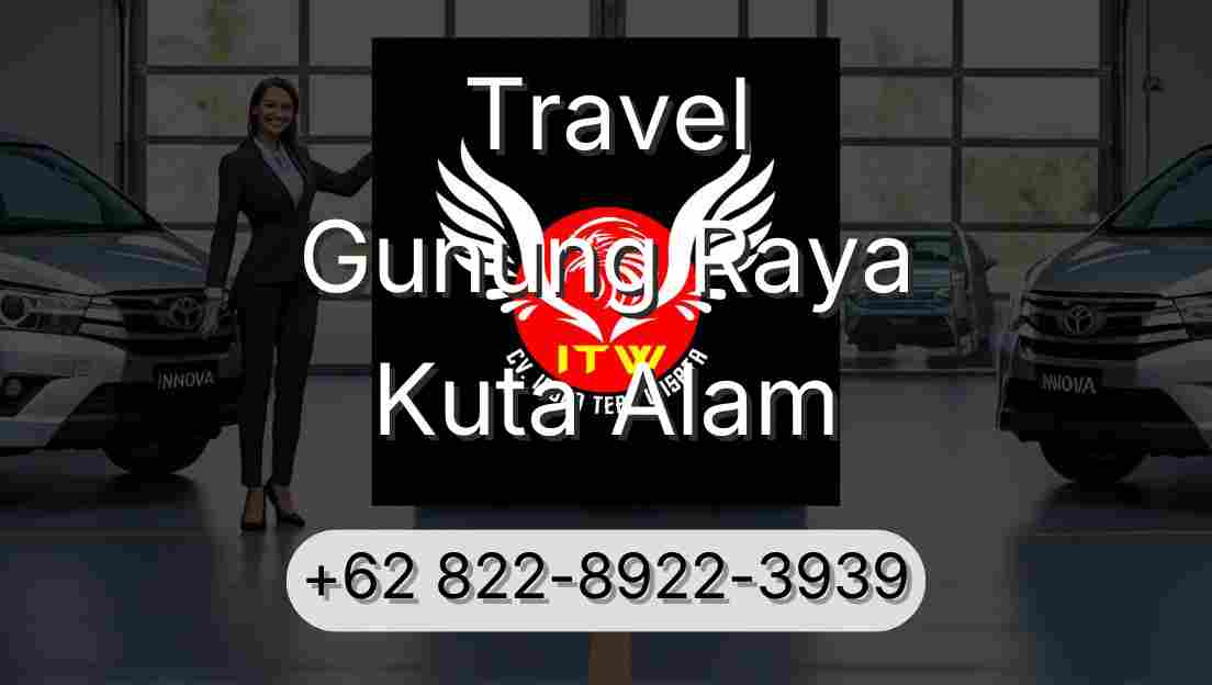 Travel Gunung Raya Kuta Alam