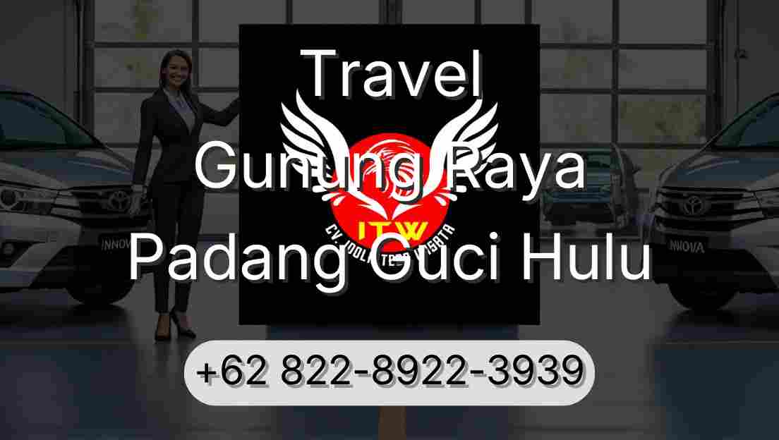 Travel Gunung Raya Padang Guci Hulu
