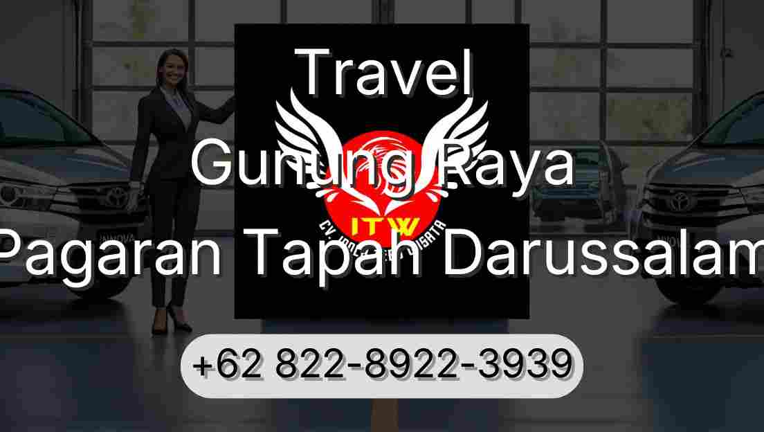Travel Gunung Raya Pagaran Tapah Darussalam