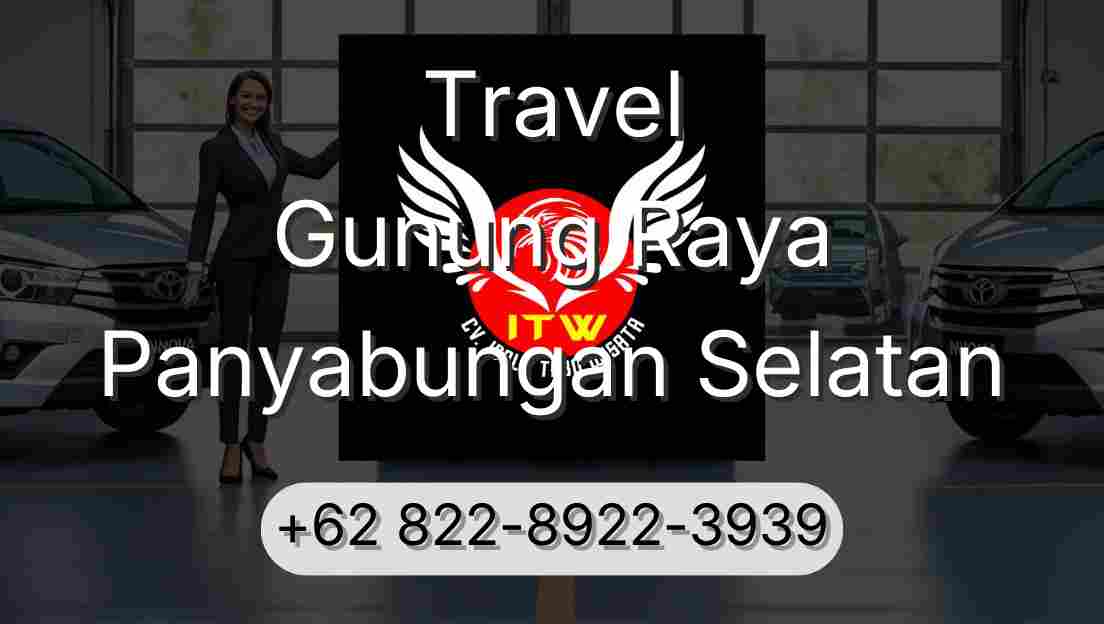 Travel Gunung Raya Panyabungan Selatan