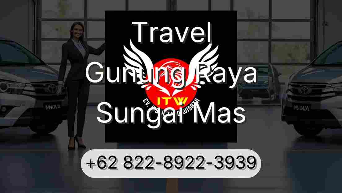 Travel Gunung Raya Sungai Mas