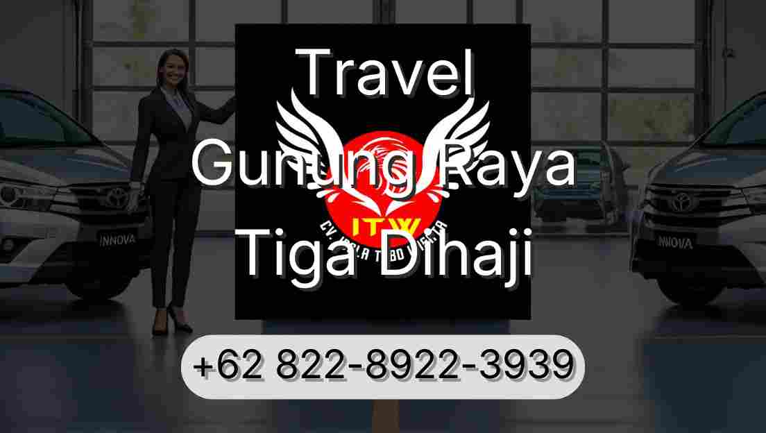 Travel Gunung Raya Tiga Dihaji
