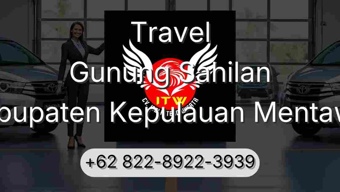 Travel Gunung Sahilan Kabupaten Kepulauan Mentawai
