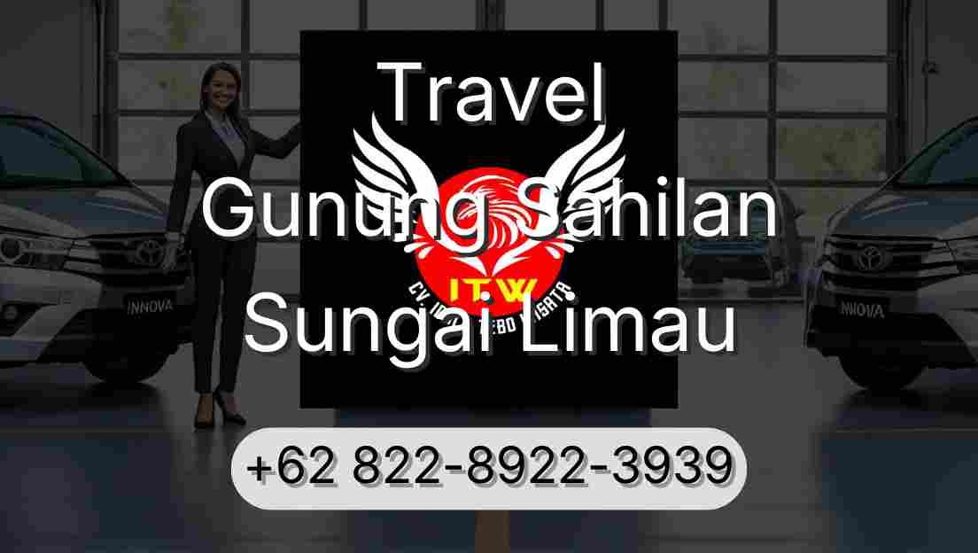 Travel Gunung Sahilan Sungai Limau