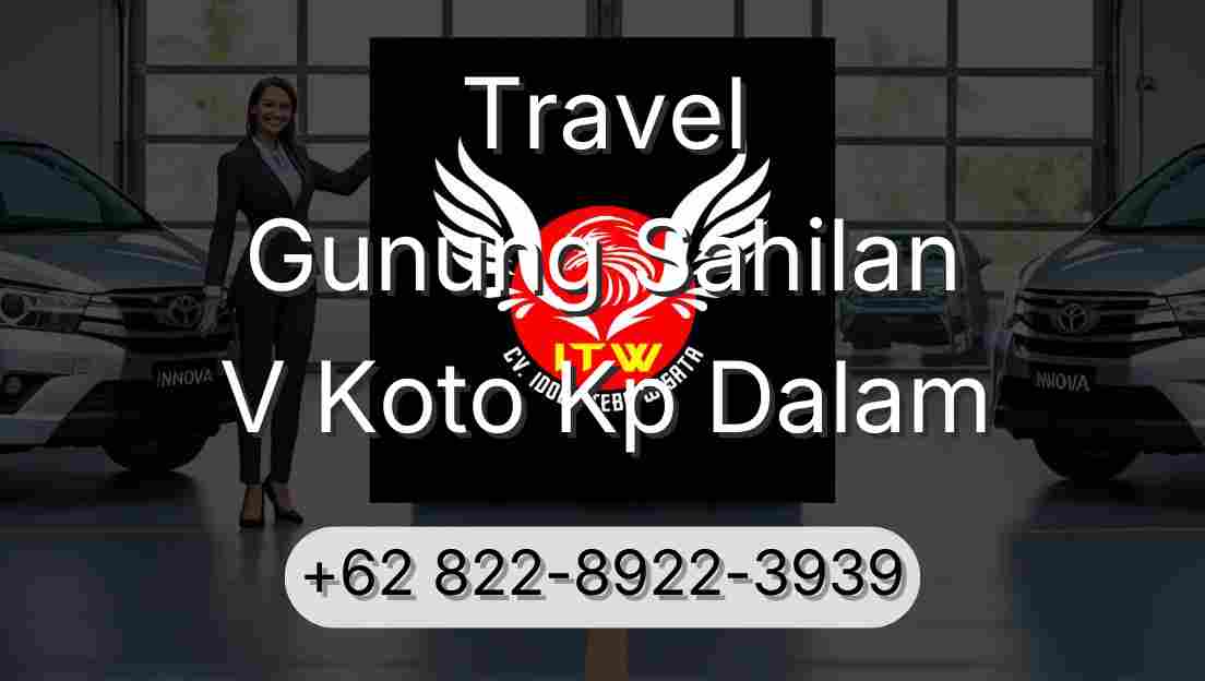 Travel Gunung Sahilan V Koto Kp Dalam