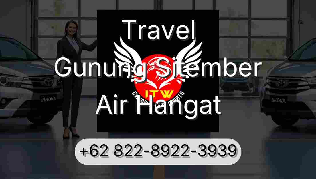 Travel Gunung Sitember Air Hangat