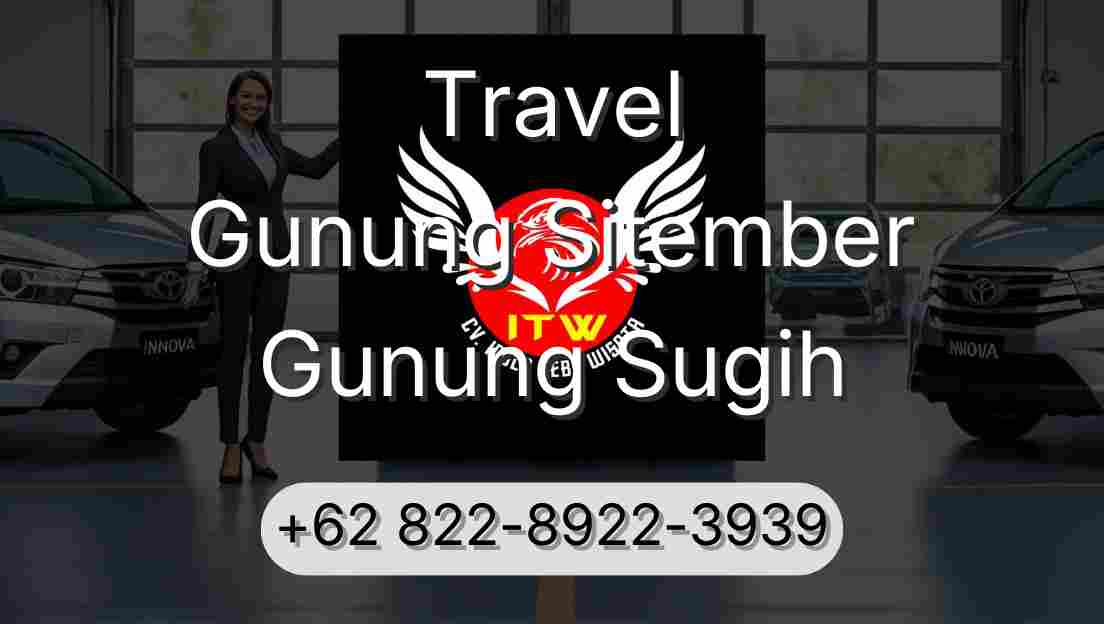 Travel Gunung Sitember Gunung Sugih