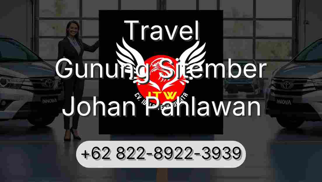 Travel Gunung Sitember Johan Pahlawan