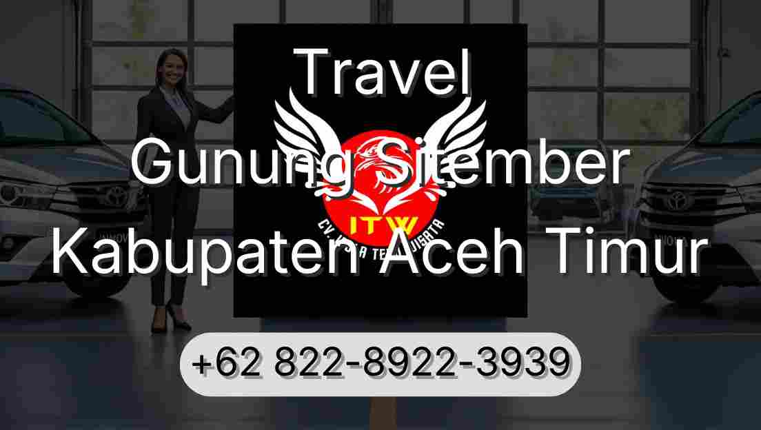 Travel Gunung Sitember Kabupaten Aceh Timur