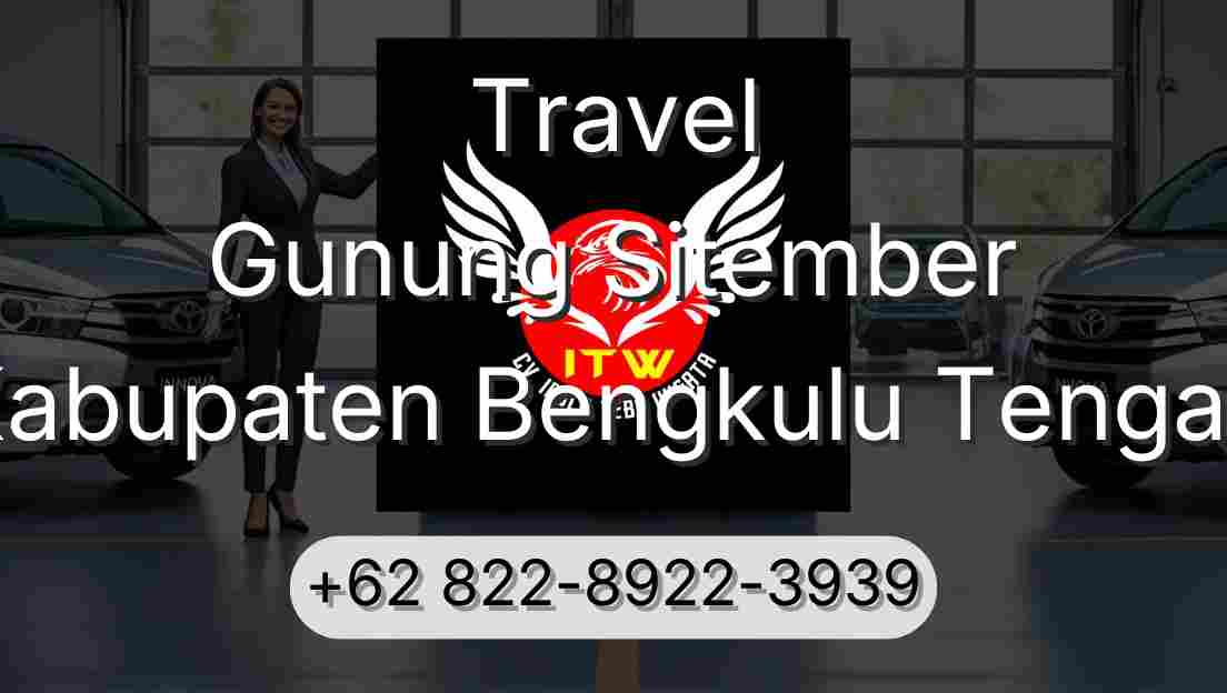 Travel Gunung Sitember Kabupaten Bengkulu Tengah