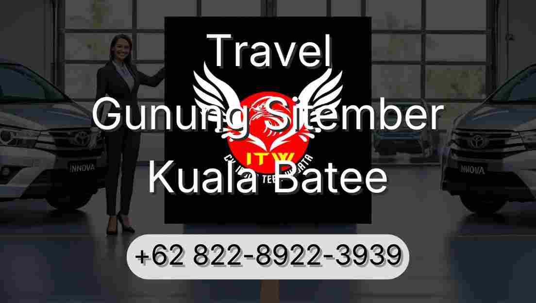 Travel Gunung Sitember Kuala Batee