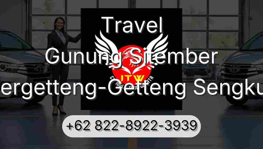Travel Gunung Sitember Pergetteng-Getteng Sengkut