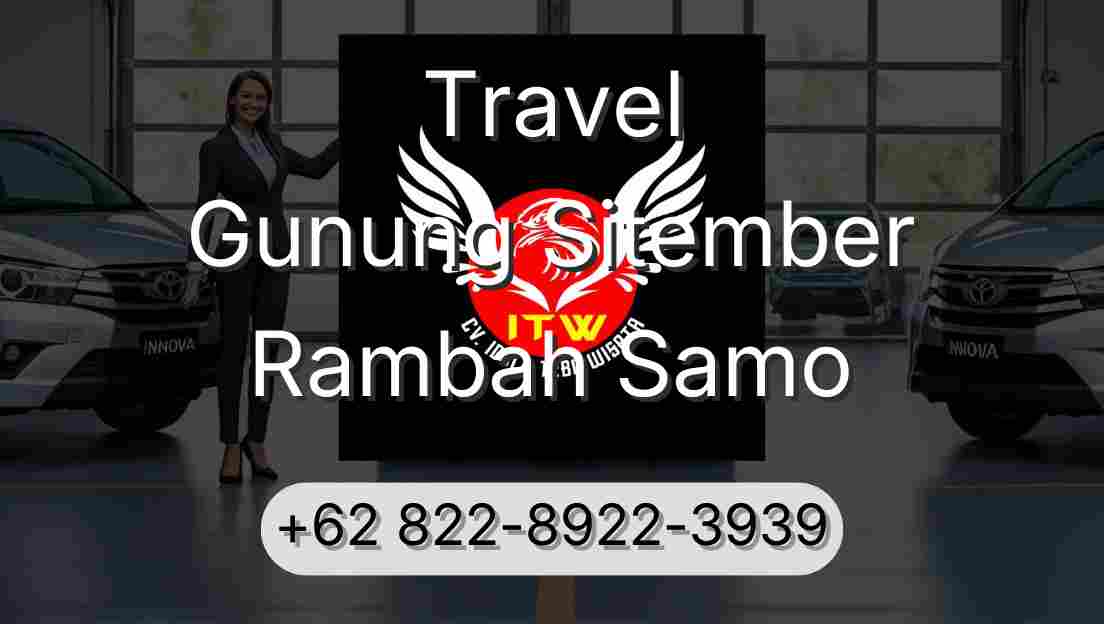Travel Gunung Sitember Rambah Samo
