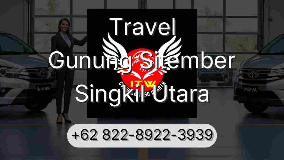 Travel Gunung Sitember Singkil Utara