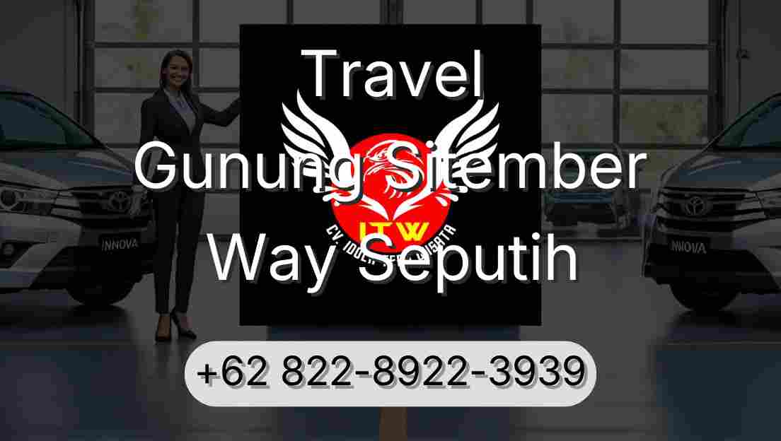 Travel Gunung Sitember Way Seputih