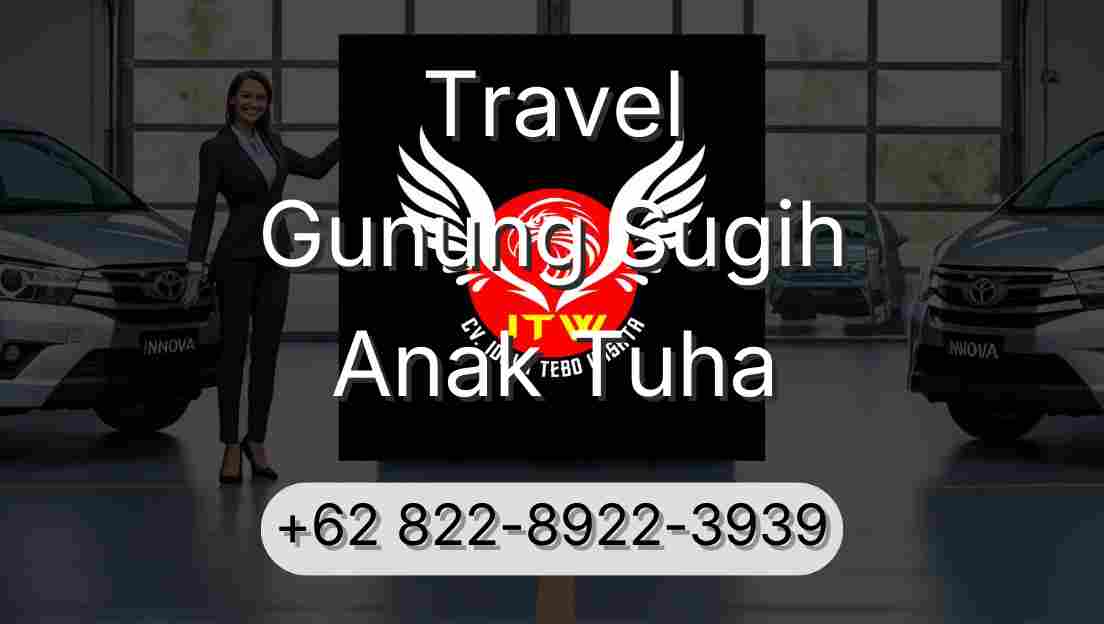 Travel Gunung Sugih Anak Tuha