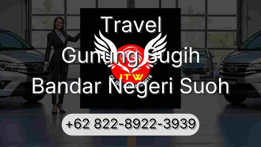 Travel Gunung Sugih Bandar Negeri Suoh