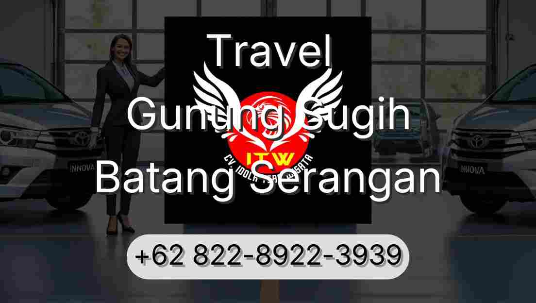 Travel Gunung Sugih Batang Serangan