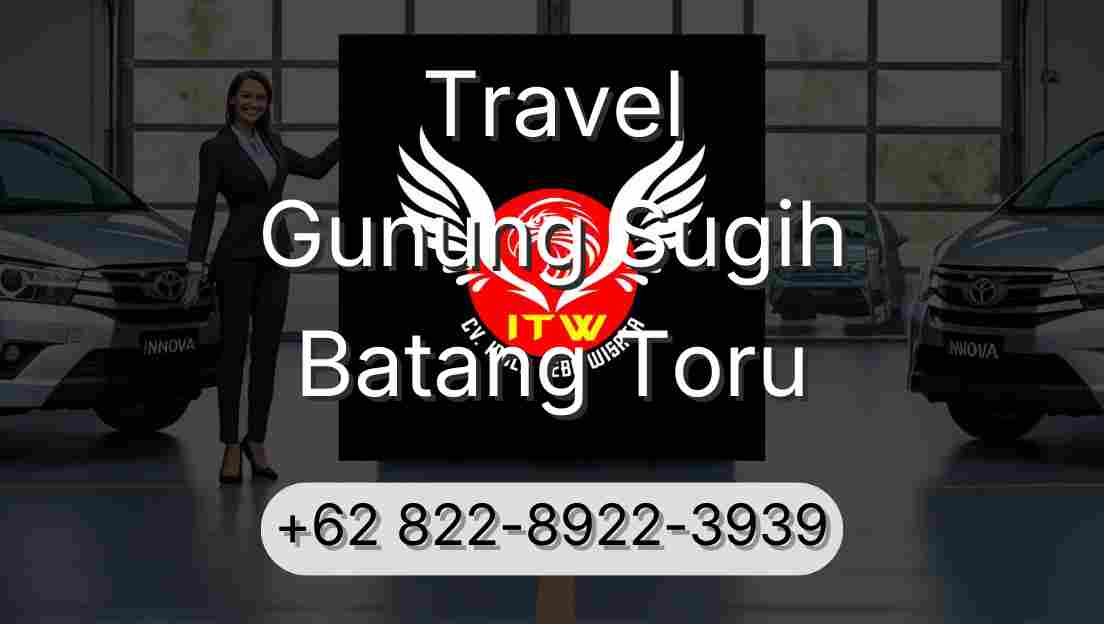 Travel Gunung Sugih Batang Toru